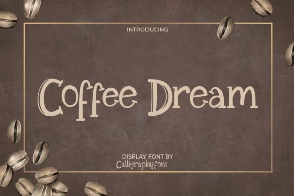 Elevating Brand Identity with Coffee Dream: The Intersection of Handwritten Authenticity and Modern Design
