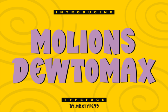 Molions Dewtomax: The Thick-Lettered Display Font That Instantly Elevates Your Designs